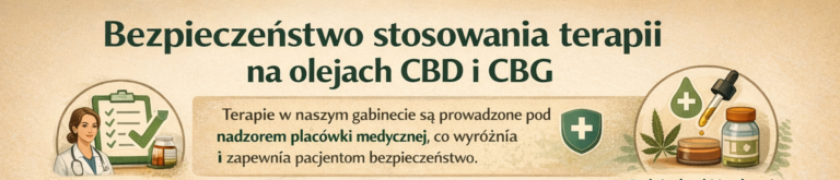 Read more about the article Bezpieczeństwo stosowania terapii na&nbsp;olejach CBD i&nbsp;CBG w&nbsp;moim gabinecie 